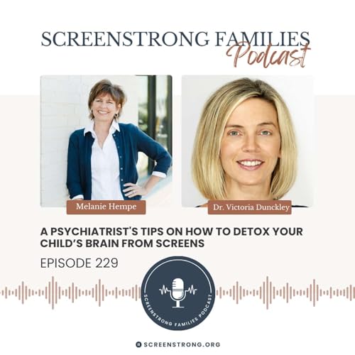 A Psychiatrist's Tips on How to Detox Your Child&rsquo;s Brain from Screens (#229) Podcast Por  arte de portada