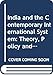 India and the Contemporary International System: Theory, Policy and Structure (Australia India Institute Foreign Policy Series 3)