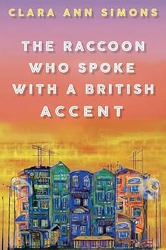 The Raccoon Who Spoke with a British Accent