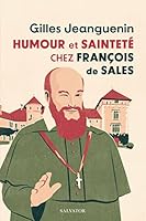 Humour et sainteté chez François de Sales 2706723254 Book Cover