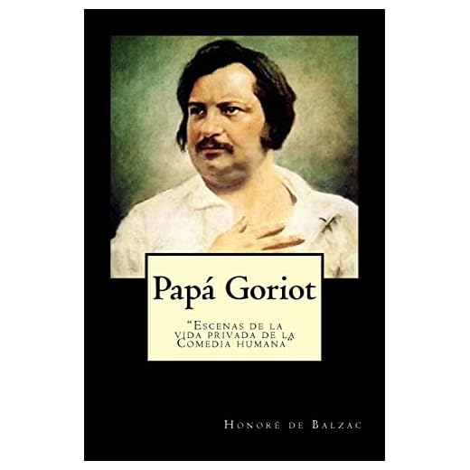 Papa Goriot (Spanish) Edition