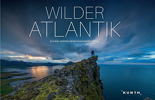 KUNTH Bildband Wilder Atlantik: Europas spektakulärste Küstenlandschaften