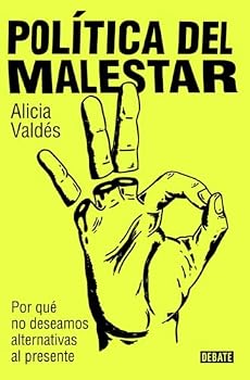Paperback Política del malestar: Por qué no deseamos alternativas al presente [Spanish] Book