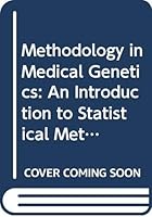 Methodology in Medical Genetics 0443014388 Book Cover