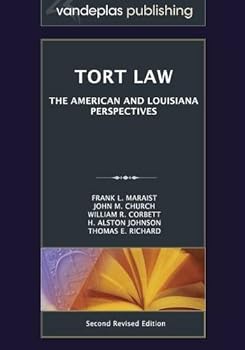 Tort Law: The American and Louisiana Perspectives