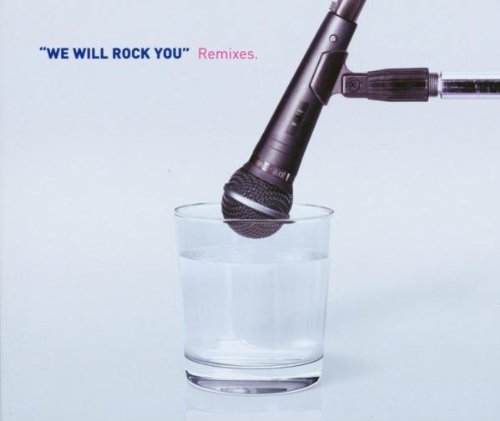 We Will Rock You Remixes