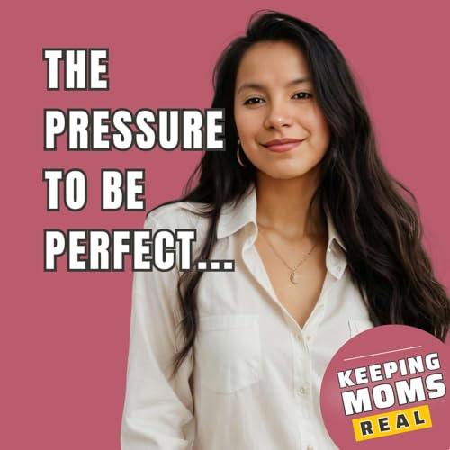 #5 - What it looks like to parent without perfectionism?