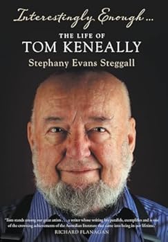 Hardcover Interestingly Enough ...: The Life of Tom Keneally Book
