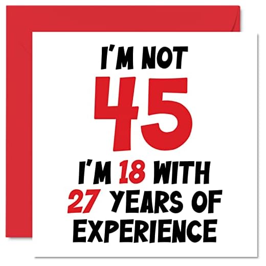 Tarjeta felicitación 45 cumpleaños mujeres hombres, no 45 años experiencia, con 27 años experiencia, divertida cuarenta cinco cuarenta quinto cumpleaños hermano, hermana amiga, 145 mm x 145 mm