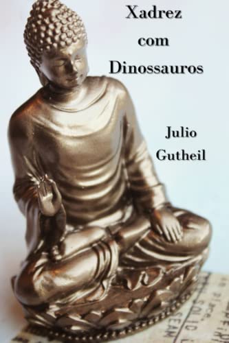 Xadrez com Dinossauros (Portuguese Edition)