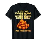 Tater Tot Design for Men Women Kids Potato Tater Tot Lover T-Shirt