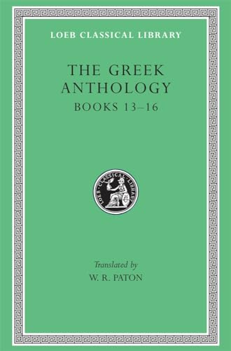 The Greek Anthology, Volume V: Books 13–16