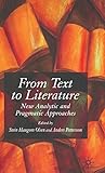 From Text to Literature: New Analytic and Pragmatic Approaches