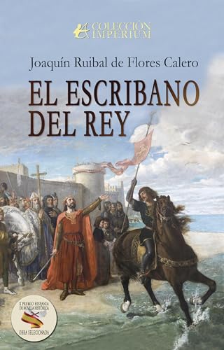 El escribano del rey (Spanish Edition)
