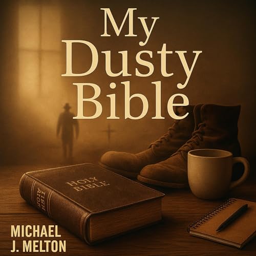 My Dusty Bible by Michael J. Melton episode artwork