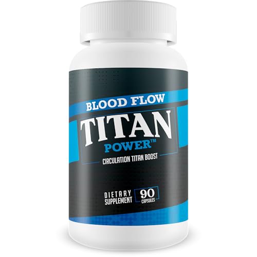 BLOOD FLOW TITAN POWER CIRCULATION TITAN BOOST - Our Best Mens Blood Flow Supplement - Our Best Blood Flow Natural Whole Body Circulation Support Titan Vigor for Men Blood Flow Pills