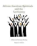 African American Spirituals and the Lectionary