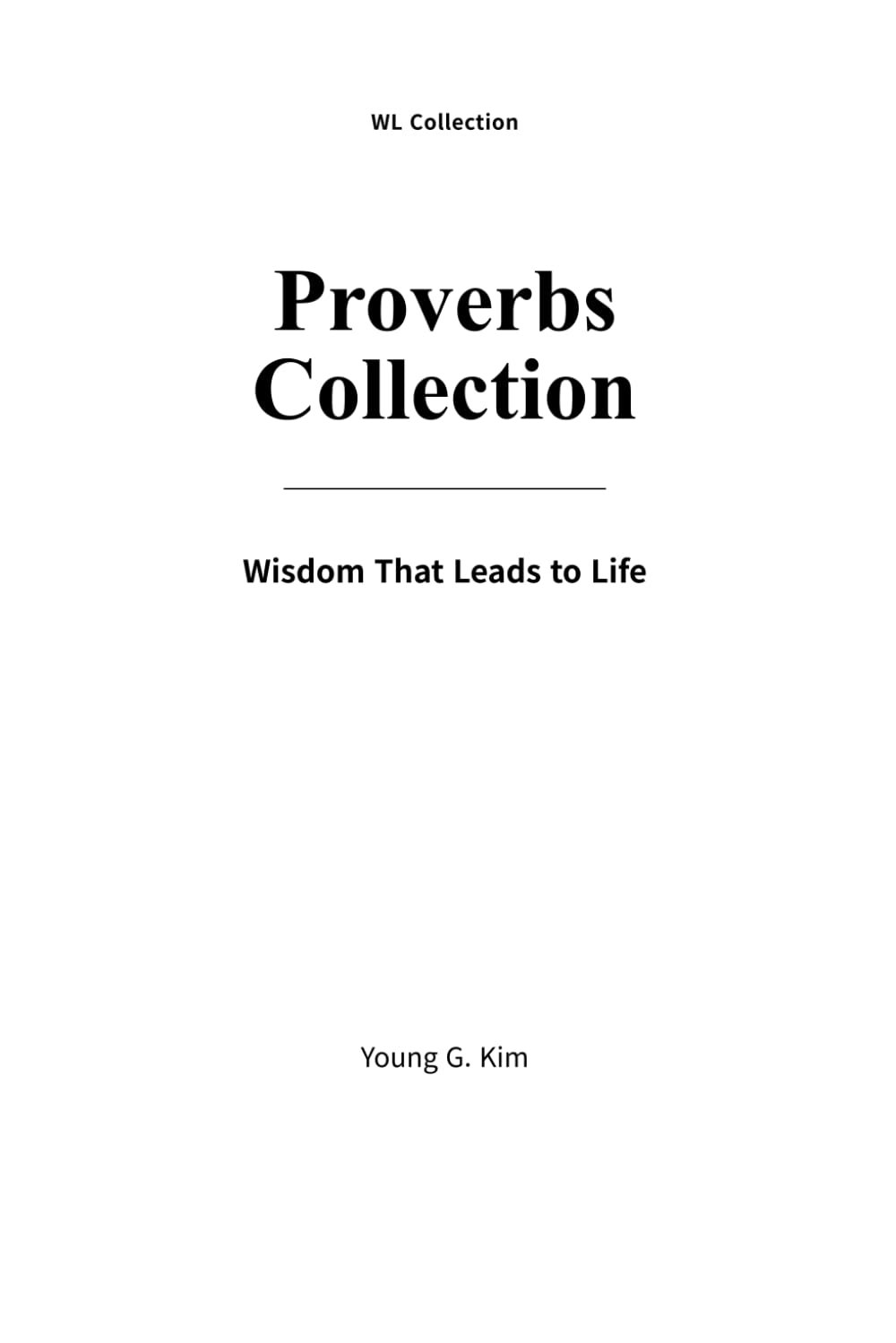 Proverbs Collection: Wisdom That Leads to Life — Book 6 (Wisdom That Leads to Life Series)