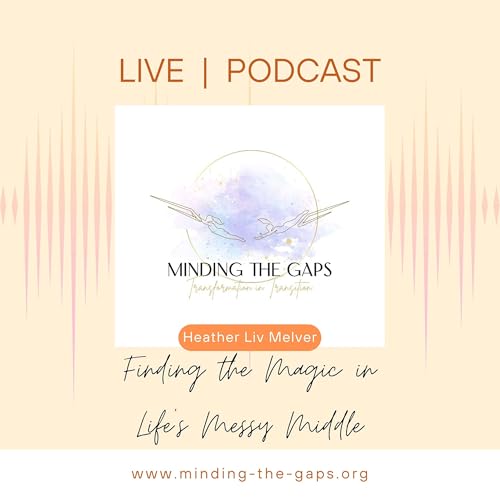 Minding the Gaps Podcast By Heather Liv Melver cover art