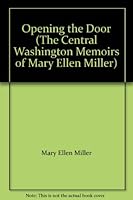 Opening the Door The Central Washington Memoirs B000E2671K Book Cover