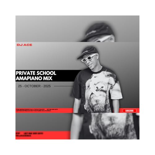 DJ Ace - 25 October 2025 (Private School Amapiano Mix)
