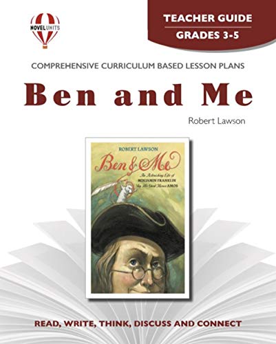 Ben And Me - Teacher Guide by Novel Units