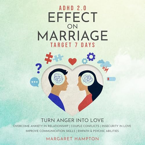 Listen to ADHD 2.0 Effect on Marriage by Margaret Hampton episode artwork