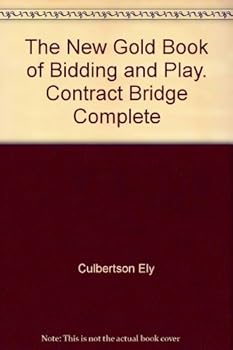 Hardcover The New Gold Book of Bidding and Play. Contract Bridge Complete Book