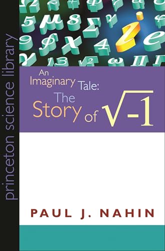 An Imaginary Tale: The Story of The Square Root of Minus One