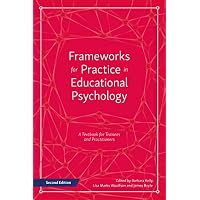 Frameworks for Practice in Educational Psychology, Second Edition