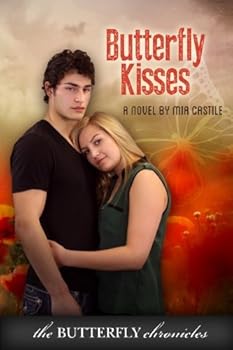 Butterfly Kisses - Book #2 of the Butterfly Chronicles
