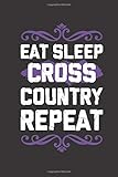  Eat Sleep Cross Country Repeat: The perfect purple accent running jogging log to track date, distance, time, pace, heart rate, run type, for all of your training, meets and events.