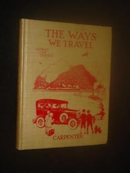 Hardcover The ways we travel (Carpenters' journey club travels) Book