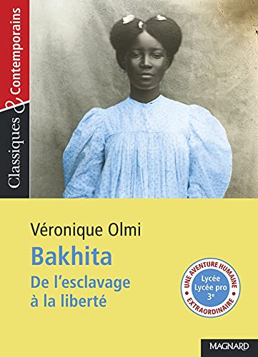 Bakhita - Classiques et Contemporains: De l'esclavage à la...