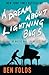 A Dream About Lightning Bugs: A Life of Music and Cheap Lessons