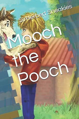 Mooch the Pooch (Adventures of Mooch The Pooch)