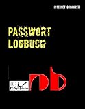 Passwort Logbuch: ...inkl. Austrennseiten/Nachlassseiten zum Aufbewahren für Schließfach, Testament, Anwalt...: ...inkl. Austrennseiten/Nachlassseiten ... fr Schliefach, Testament, Anwalt...