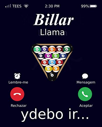 Billar Llama Ydebo Ir…: Notebook, Billar Cuaderno / Diario / Libro de escritura / Notas   6 x 9, 120 páginas