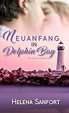  Neuanfang in Dolphin Bay: Ein Irland-Liebesroman (Dolphin Bay 1)
