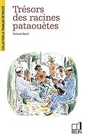 Trésors des racines pataouètes (Le français retrouvé) 270110470X Book Cover