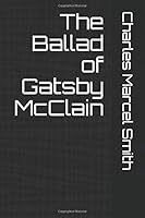 The Ballad of Gatsby Mcclain 154955462X Book Cover