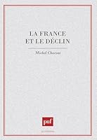 La France et le declin 2130418082 Book Cover