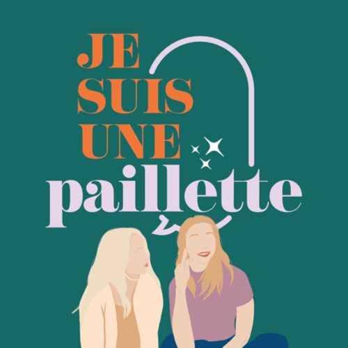 Radio Paillettes - S2 E16 - Je suis une paillette et je pr&eacute;f&egrave;re rester au sol