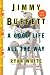 Jimmy Buffett: A Good Life All the Way