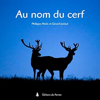 Hardcover Au nom du cerf Book