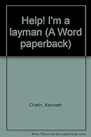 Help! I'm a Layman B0007G32KW Book Cover