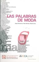 Las Palabras de Moda/ Modern Words 8498280486 Book Cover