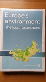 Paperback Europe's Environment: The Fourth Assessment (European Environment Agency) Book