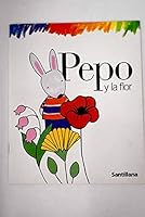 Pepo y la flor 8429474390 Book Cover
