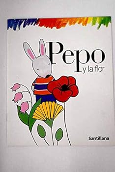 Paperback PEPO Y LA FLOR (EL BAUL ENCANTADO) (En papel) [Spanish] Book